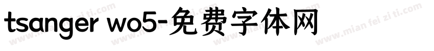 tsanger wo5字体转换